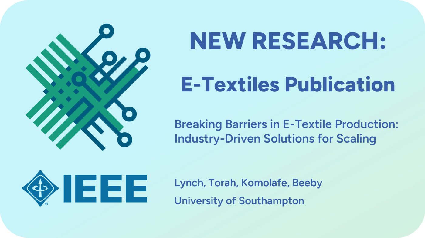 Citation card for the paper Breaking Barriers in E-Textile Production: Industry-Driven Solutions for Scaling, by Lynch, Torah, Komolafe and Beeby, presented at the E-Textiles Conference 2024